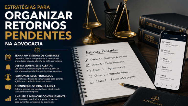 Estratégias para organizar retornos pendentes na advocacia