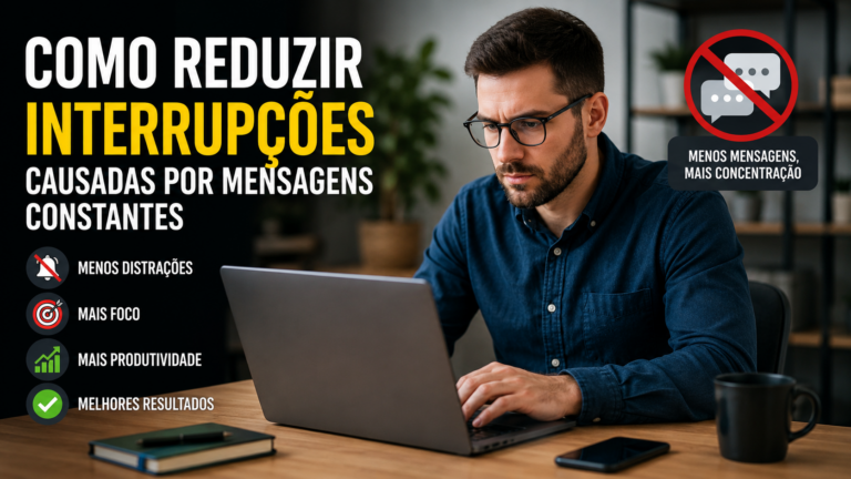 Como reduzir interrupções causadas por mensagens constantes